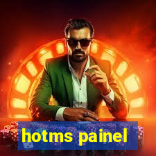 hotms painel